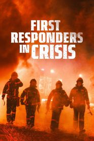 First Responders in Crisis